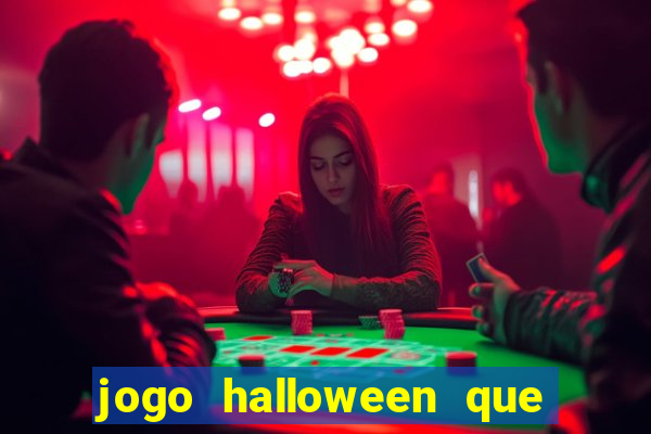 jogo halloween que ganha dinheiro